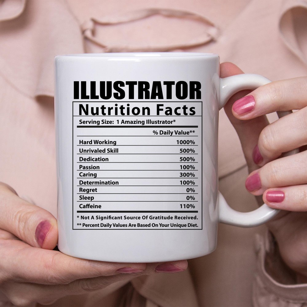 Funny Illustrator Nutritional Facts White Coffee Mug