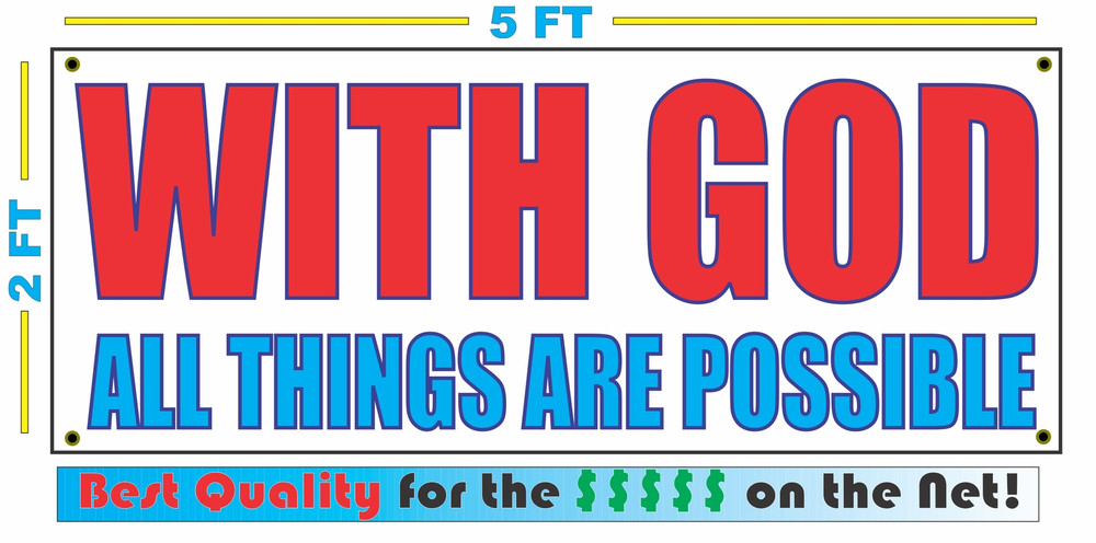 Faith-Inspiring WITH GOD ALL THINGS ARE POSSIBLE Banner Sign