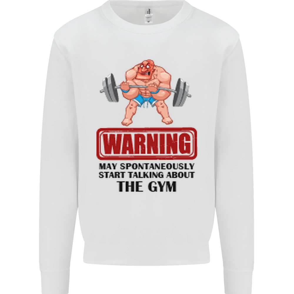 Gym May Start Talking About Mens Sweatshirt Jumper