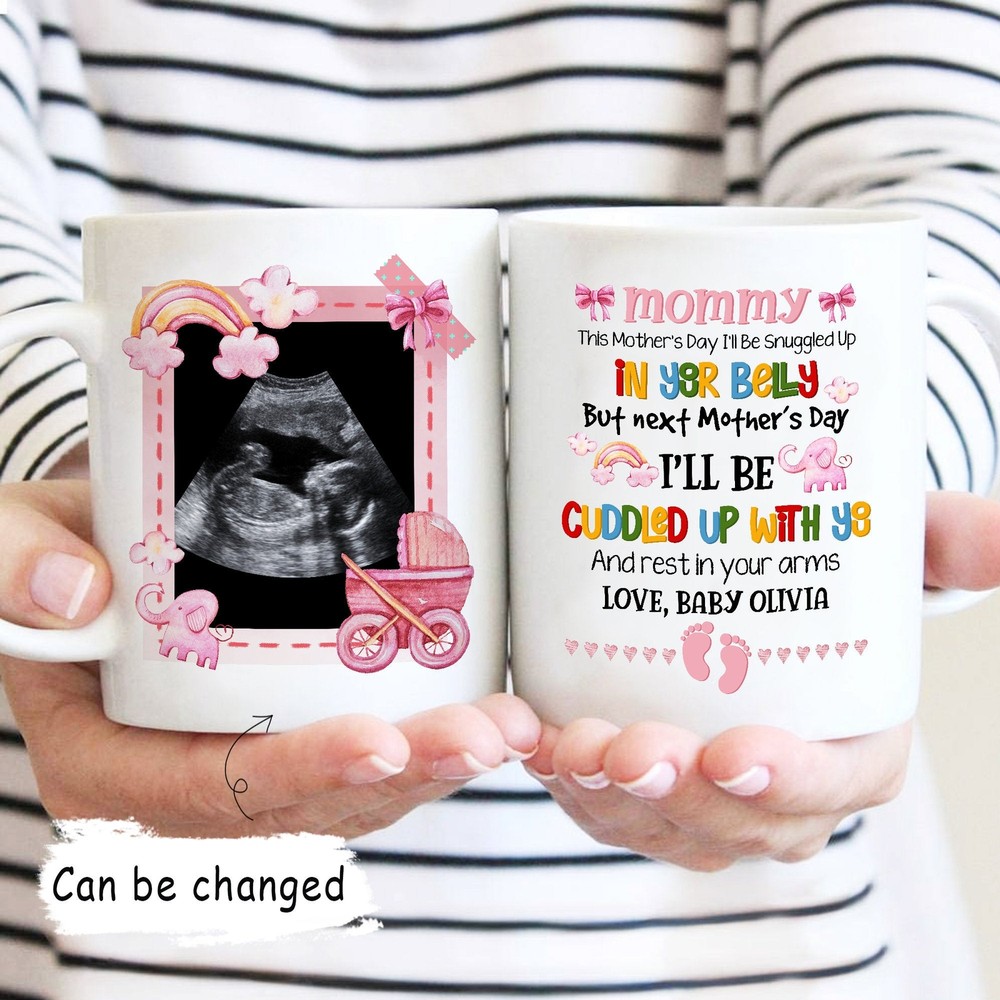 Mommy This Mother's Day I'll Be Snuggled Up Personalized Mug Sonogram Mug