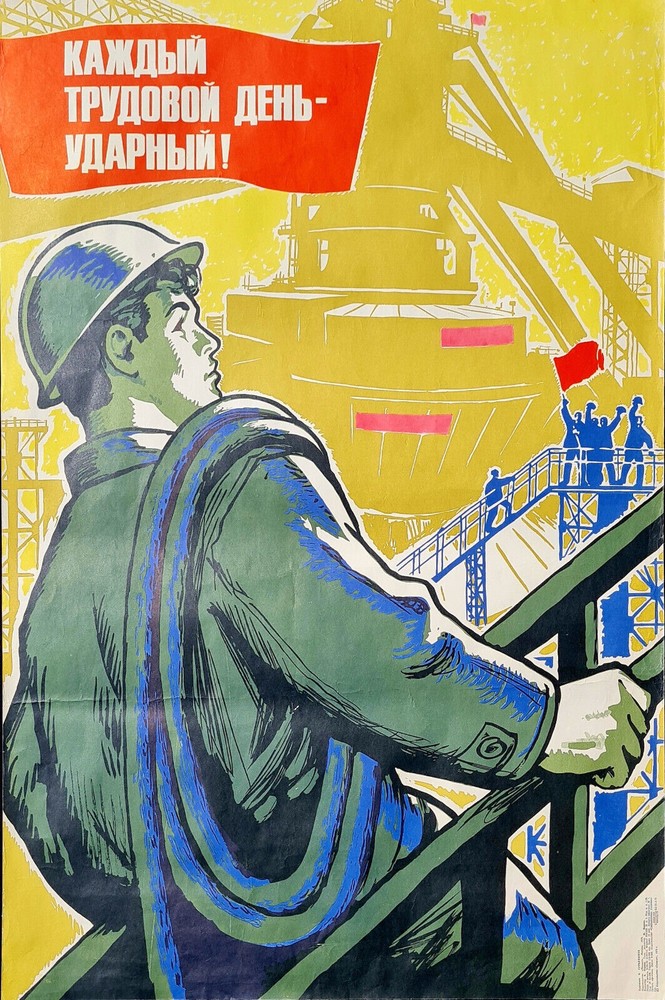 SHOCKING DAY FOR SOVIET WORKERS - ORIGINAL RUSSIAN INDUSTRIAL POLITICAL POSTER