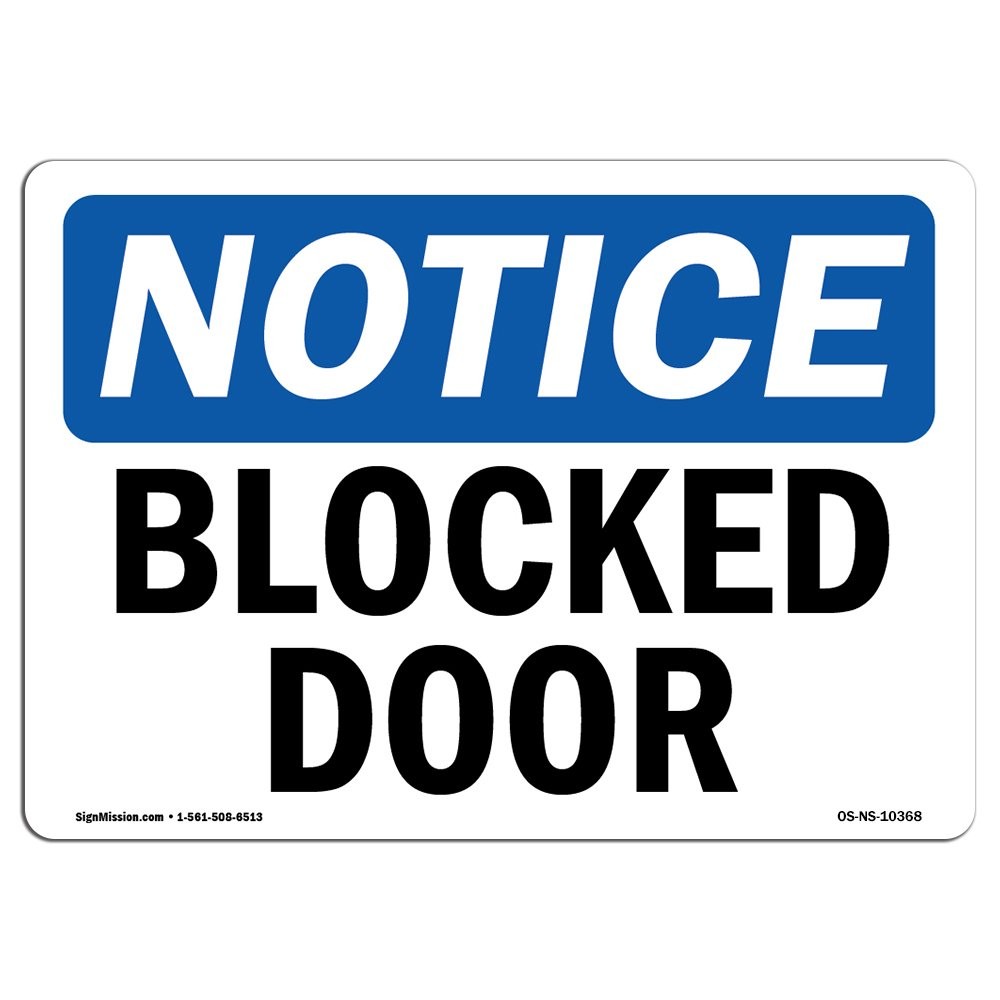 OSHA Notice Signs - Blocked Door, Aluminum, Plastic, or Vinyl, Made in the USA