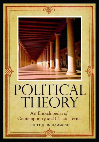 Political Theory: An Encyclopedia of Contemporary and Classic Terms, Hammond, Sc