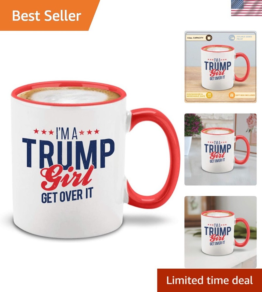 Funny ‘I'm a Trump Girl’ Ceramic Tea Cup with Red Handle – Gift for Her 11 oz