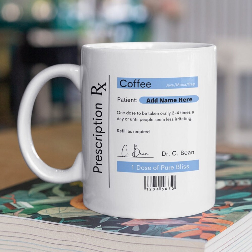 Prescription Coffee Mug for Doctors or Nurses