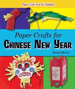 Paper Crafts for Chinese New Year - Library Binding, by McGee Randal - Good-image