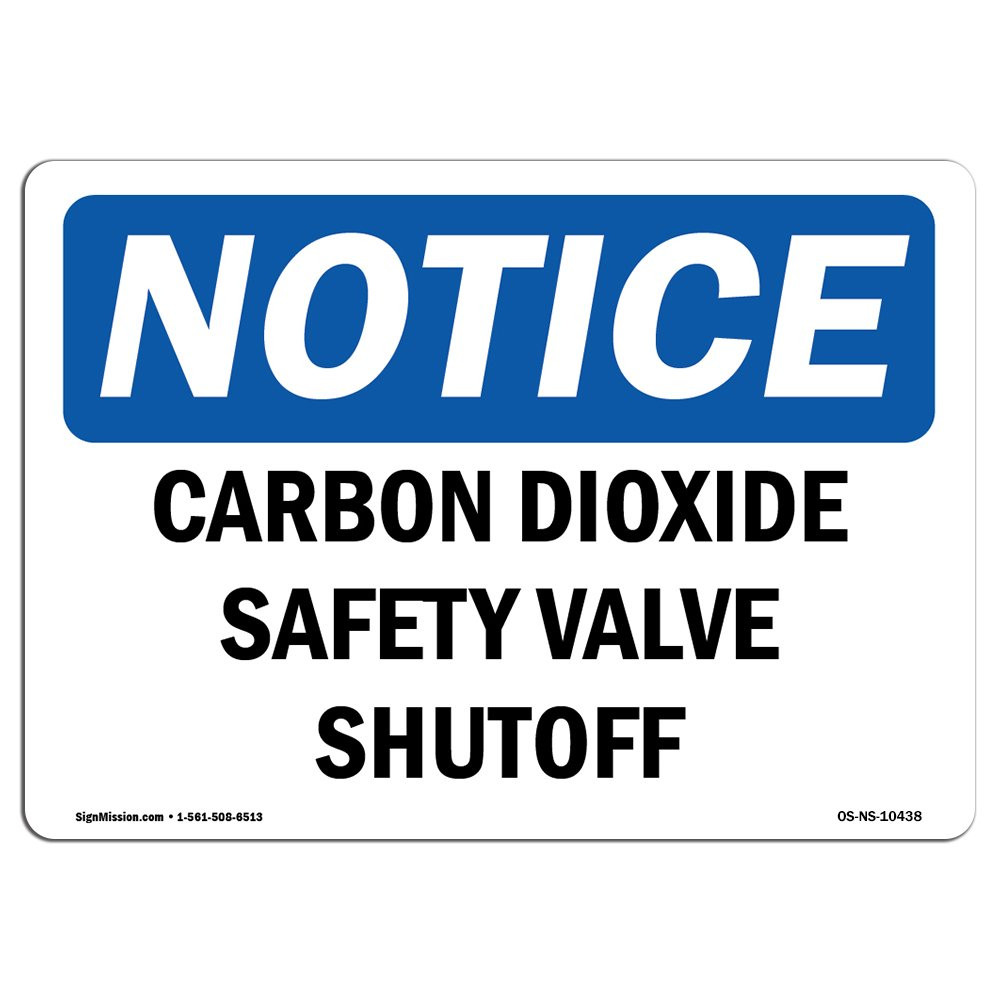OSHA Notice Sign - Carbon Dioxide Safety Valve Shutoff | Aluminum Sign | Prot...