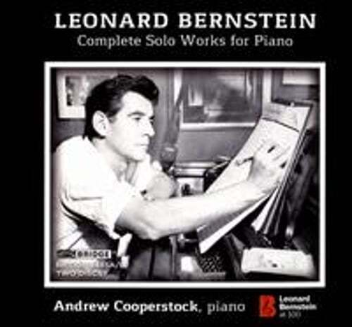 Leonard Bernstein Complete Solo Piano Works by Andrew Cooperstock Brand New