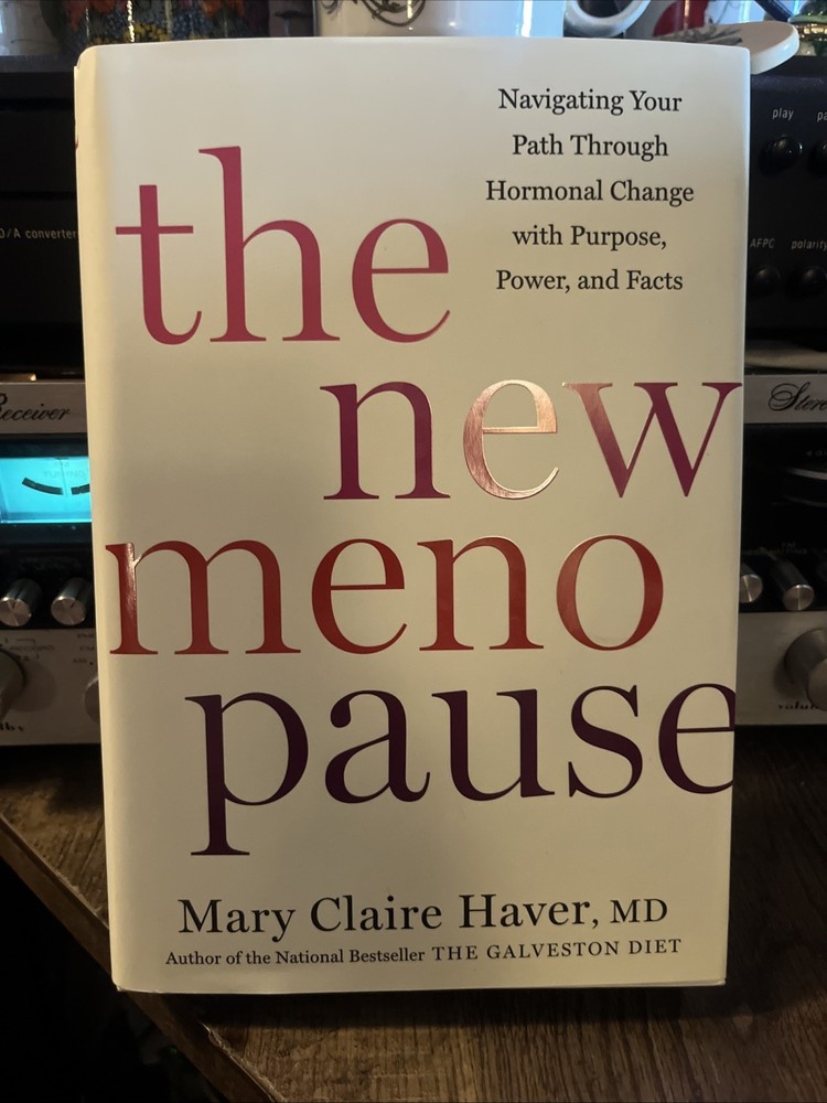 New Menopause by Mary Claire Haver 2024 Hardcover Hormonal Change Guide with Purpose Power Facts