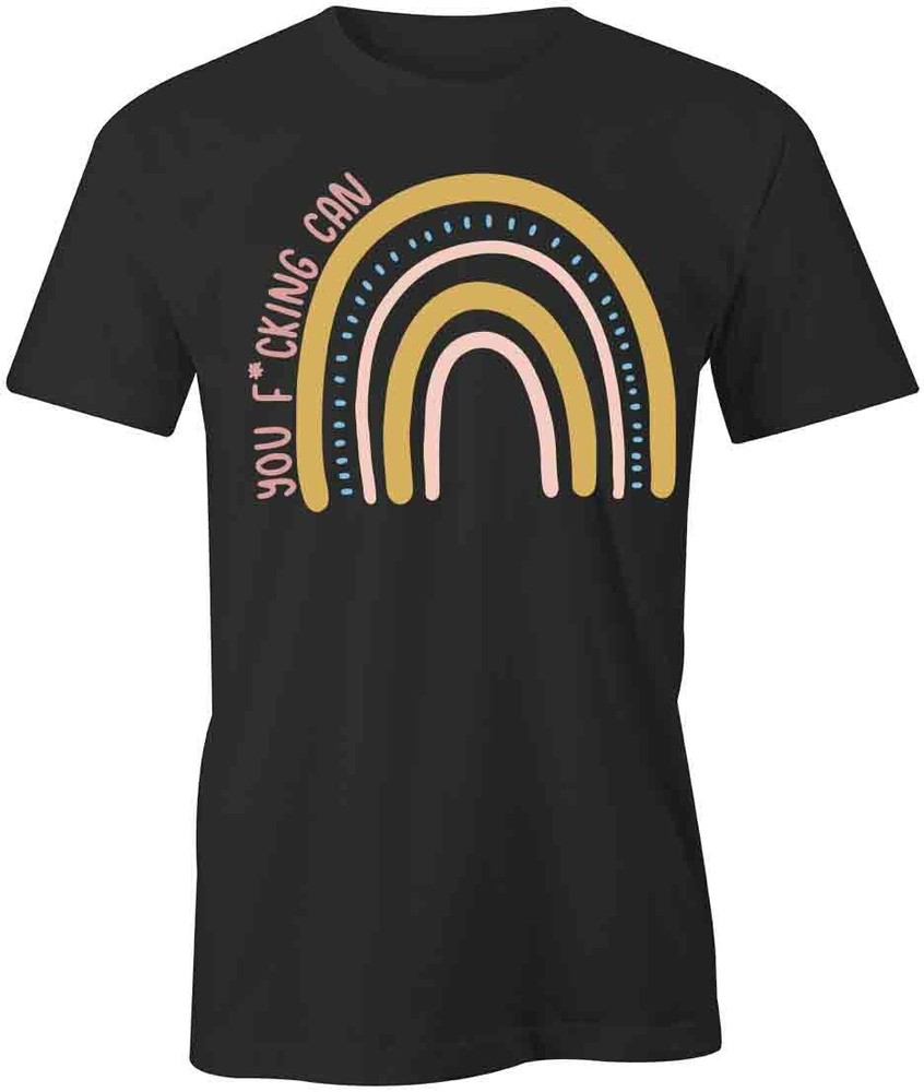 YOU FCKING CAN TShirt Tee Short-Sleeved Cotton CLOTHING QUOTE S1BCA314