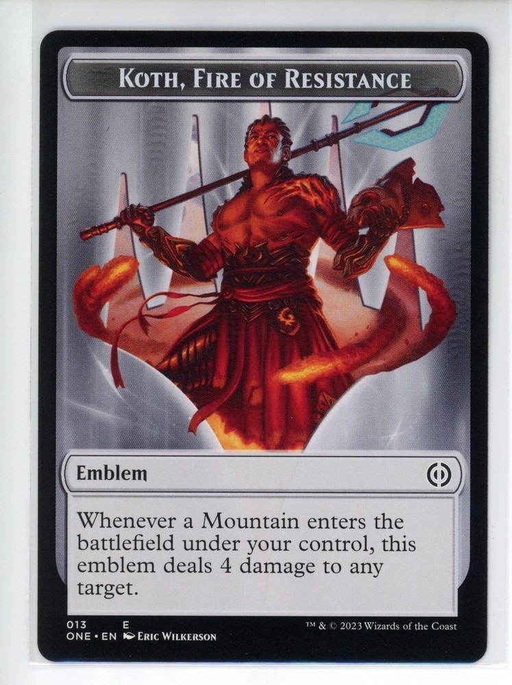 EMBLEM - KOTH, FIRE OF RESISTANCE All Will Be One #13 ONE(NM+)(MTG)