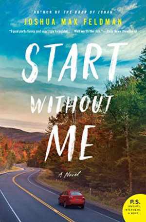 Start Without Me - Paperback by Joshua Max Feldman - Engaging Read