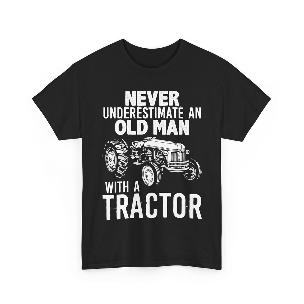 Tractor Shirt, Never Underestimate an Old Man with a Tractor Men Dad Shirt