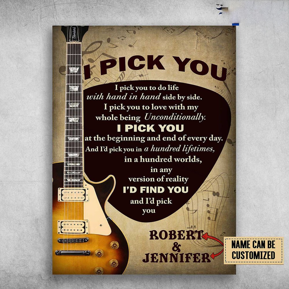 Guitar Lover, I Pick You, I Pick You To Do Life, With Hand In Hand Customized...
