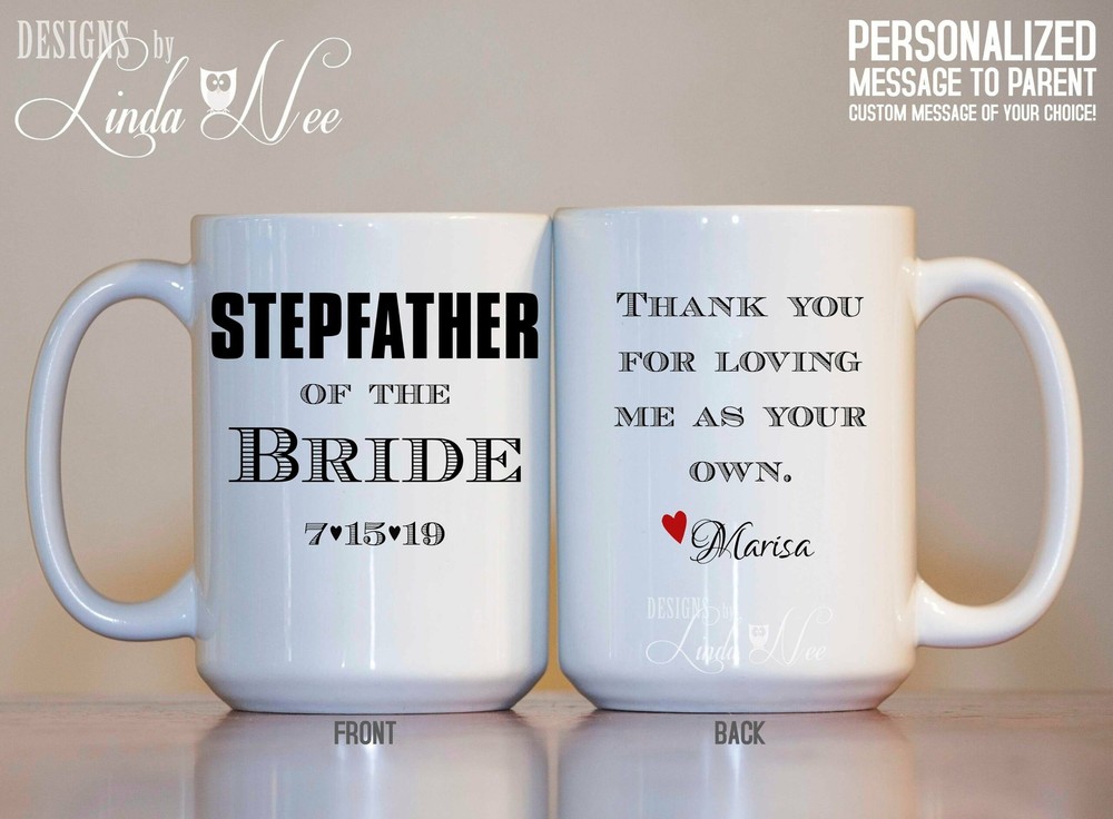 Stepfather Of The Bride Mug Personalized Thank You For Loving Me As Your Own