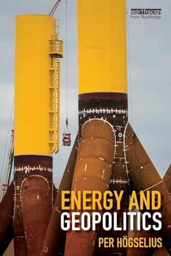 Energy and Geopolitics - Paperback, by Högselius Per - Very Good