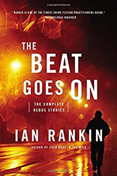The Beat Goes On : The Complete Rebus Stories Paperback Ian Ranki