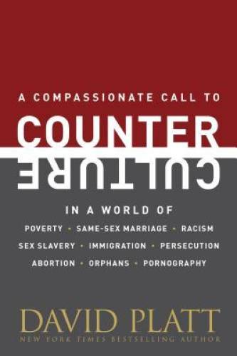 Counter Culture: Following Christ in an Anti-Christian Age - VERY GOOD