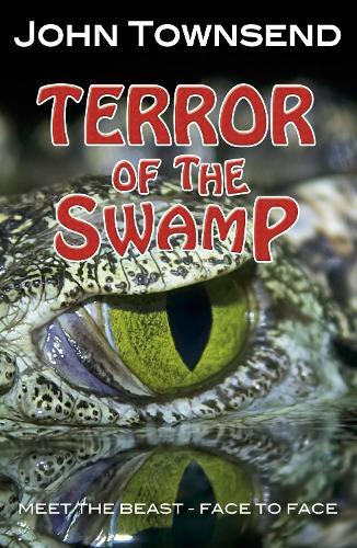 John Townsend Terror of the Swamp (Paperback) Toxic