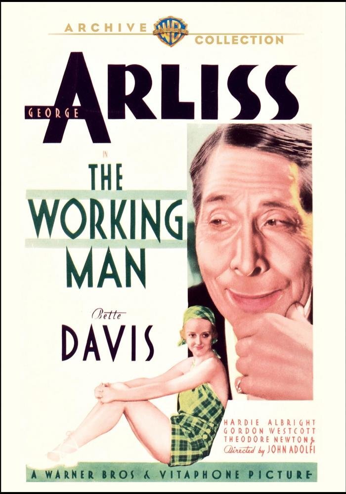 The Working Man (DVD) Bette Davis George Arliss Gordon Westcott Hardie Albright