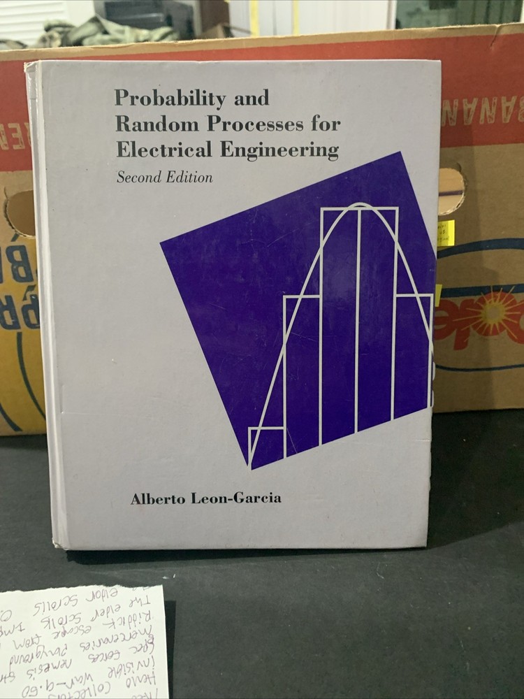 Probability and Random Processes for Electrical Engineering, 2nd Edition