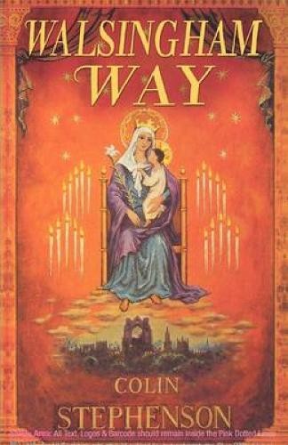 Colin Stephenson Walsingham Way (Paperback)