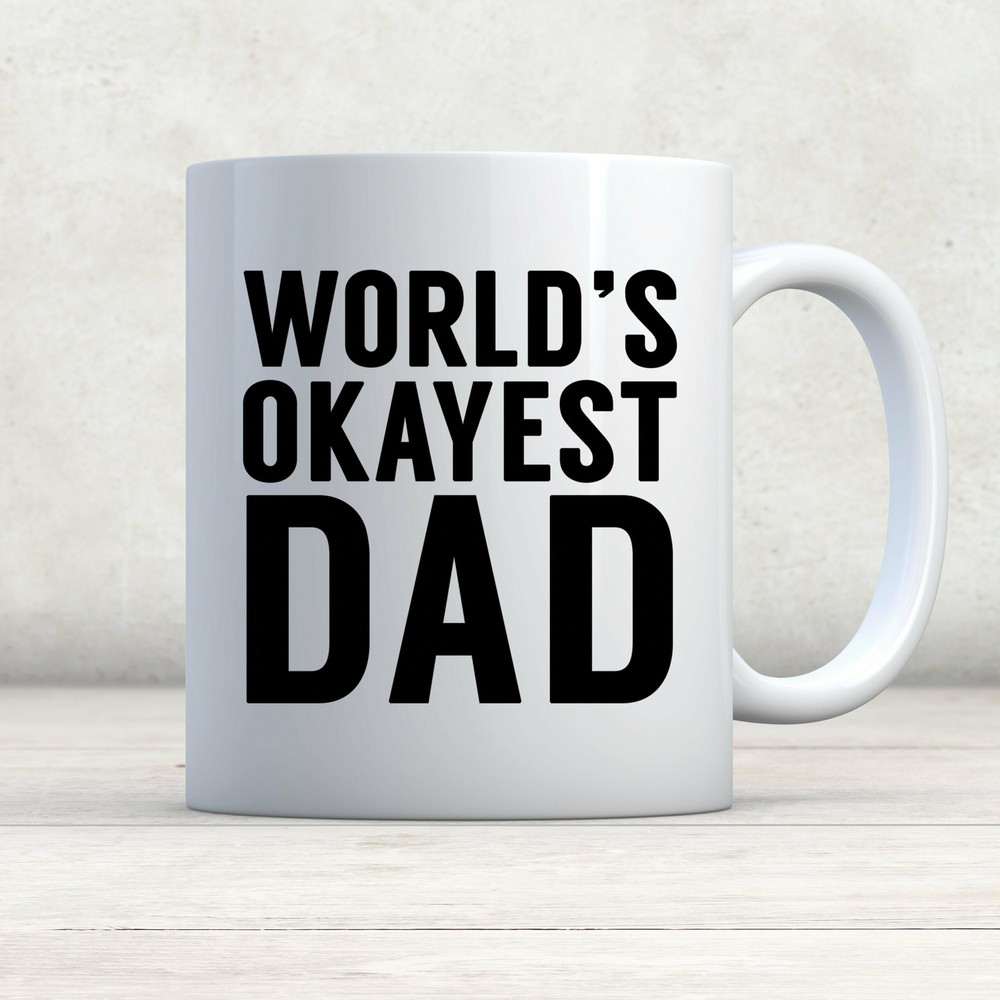 Worlds Okayest Dad Coffee Mug - Funny Father's Day Gift Idea for Men and Dads