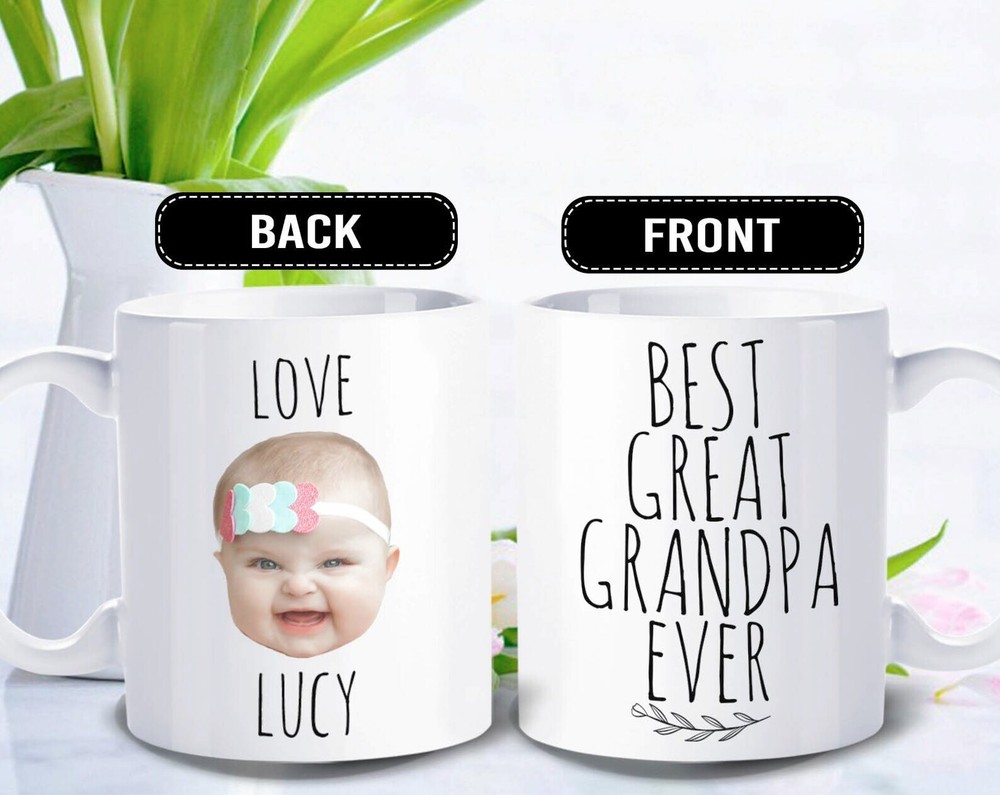 Great Grandpa Gift Best Great Grandpa Ever Mugcustom Mug Baby Face Great Grandpa