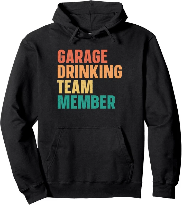 Garage Drinking Day Team Member Drinker Dad Beer Gift Unisex Hooded Sweatshirt-image