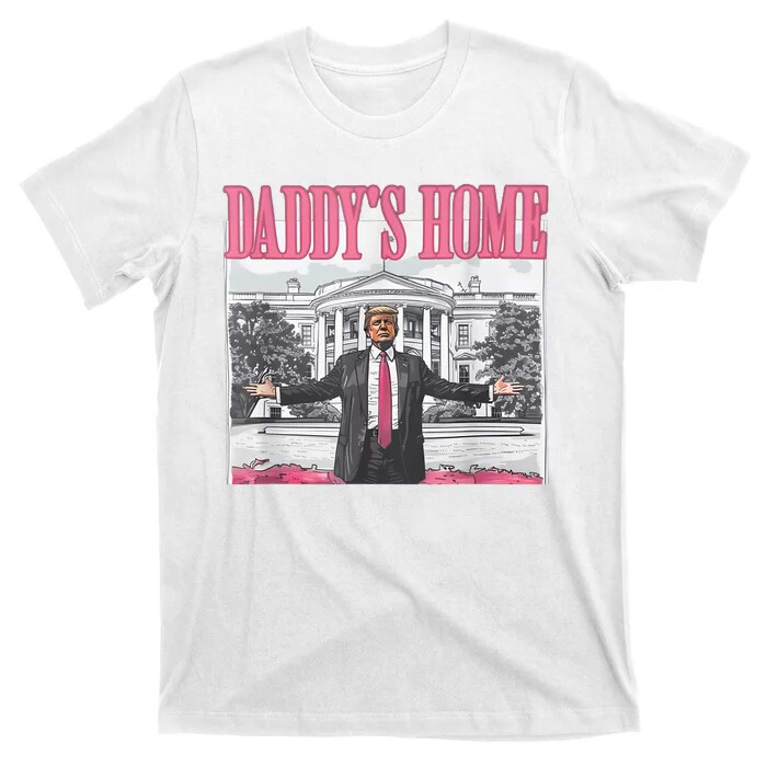 T-Shirt Daddys Home Vote Donald Trump 2024 Election Unisex