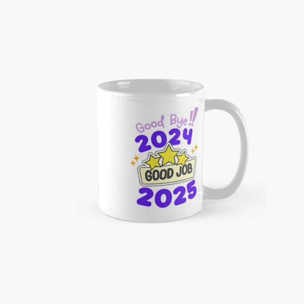 Good Bye 2024 Hello 2025 Year Happy New Year Classic Mug , Gift For Family-image