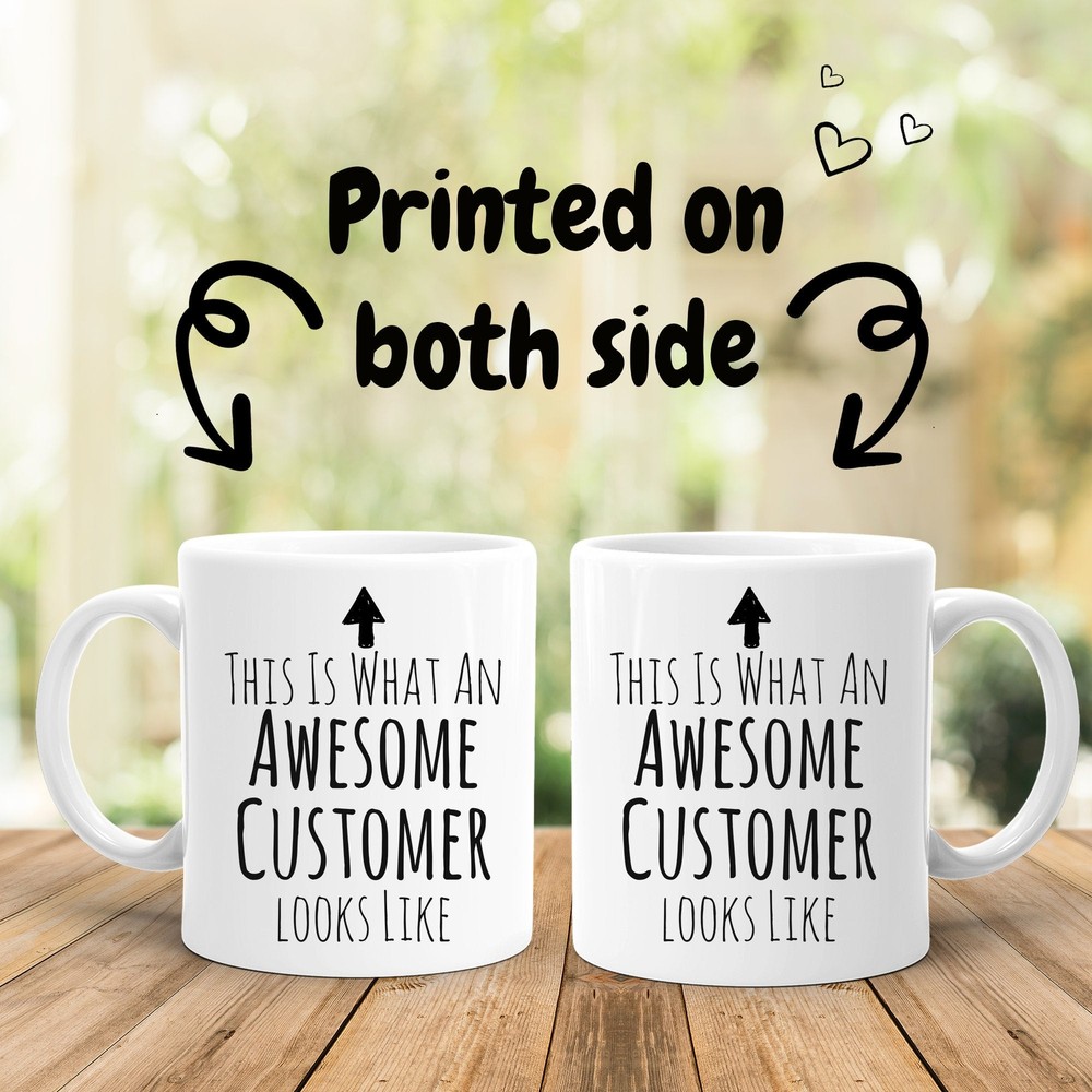 Customer Gift Customer Mug Awesome Customer Best Customer Ever Gift For Customer