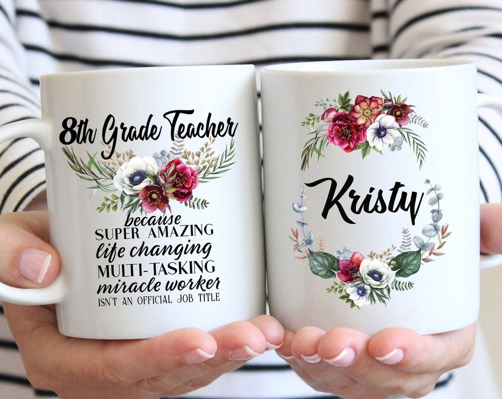 8th Grade Teacher Gift Mug L Eight Grade Elementary Teacher For Women L Thank