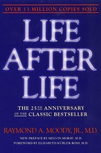 Life After Life: The Investigation of a Phenomenon--Survival of Bodily Death