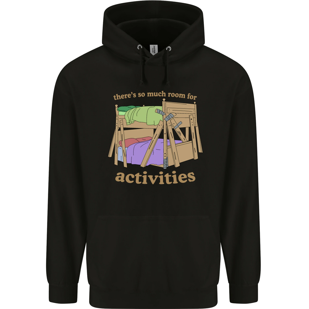 Theres So Much Room for Activities Mens 80% Cotton Hoodie