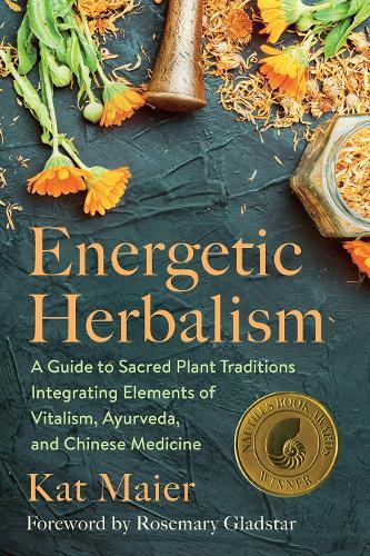 Kat Maier Energetic Herbalism (Paperback)