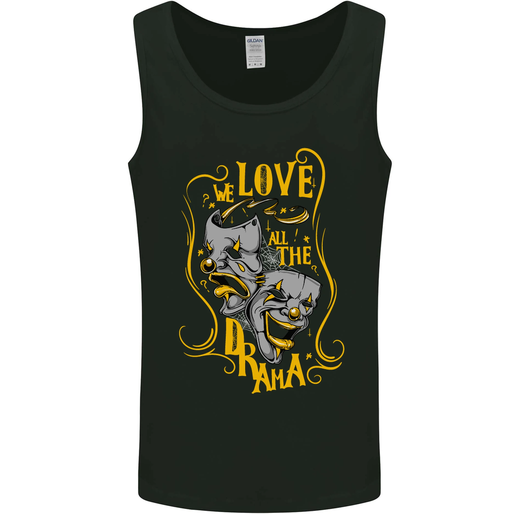 We Love the Drama Acting Thespian Actor Mens Vest Tank Top