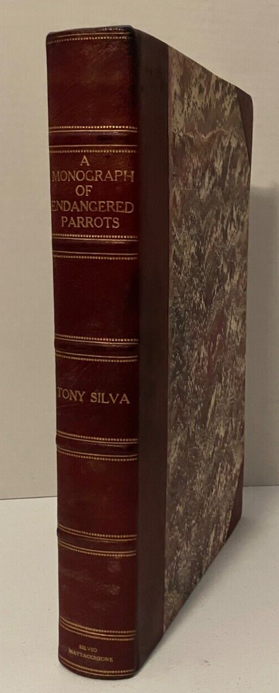 A Monograph of Endangered Parrots Half Leather Collectors Edition Limited To 200