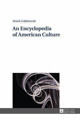 Golebiowski’s Comprehensive Encyclopedia of American Culture in Excellent Condition