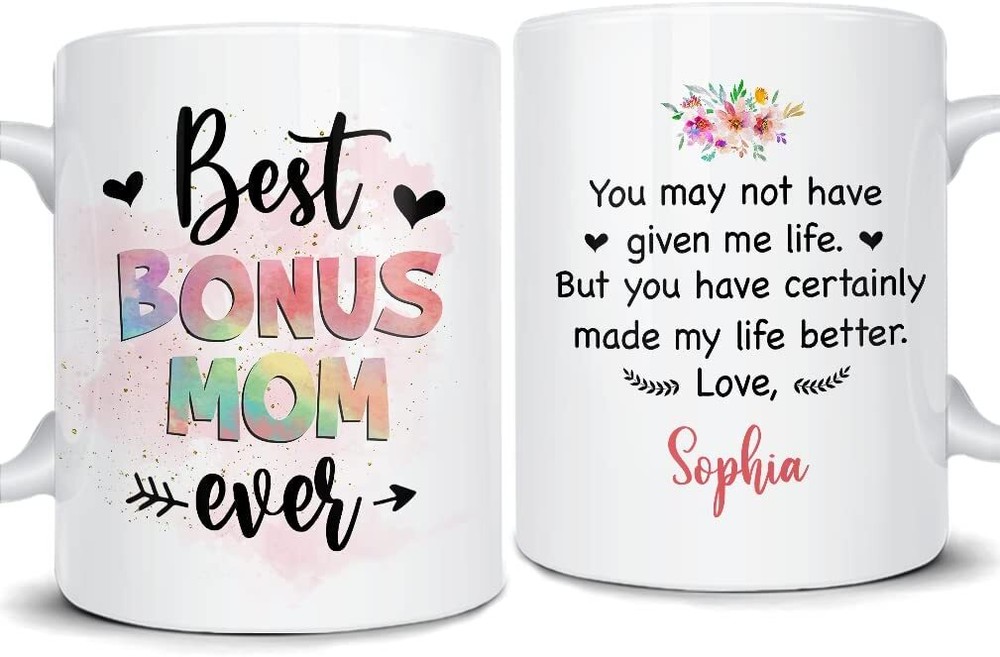 Personalized Mug For Bonus Moms Best Bonus Mom Ever Coffee Cup 11oz 15oz Gift Fo