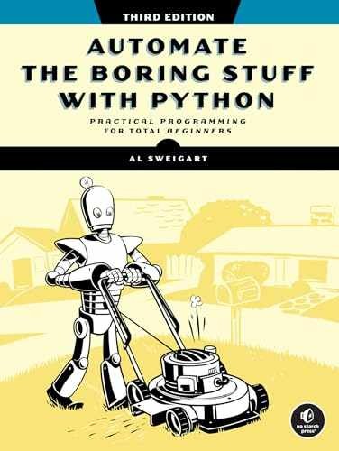 Automate the Boring Stuff with Python, 3rd - Paperback, by Sweigart Al - New h