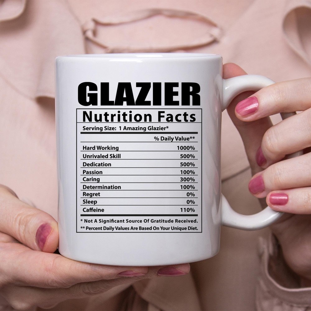 Funny Glazier Nutritional Facts White Coffee Mug