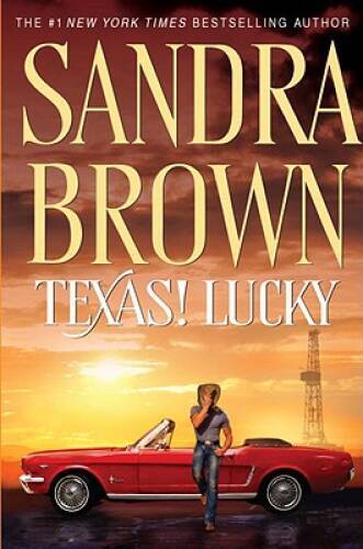 Texas! Lucky (Texas! Tyler Family Saga) - Hardcover By Brown, Sandra - VERY GOOD