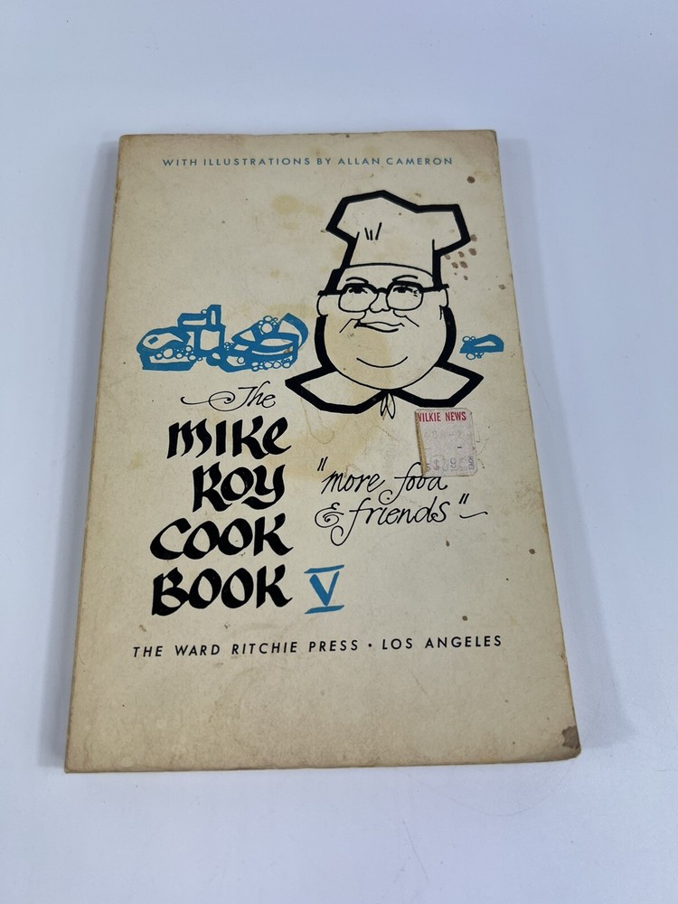 Mike Roy Cook Book V More Food & Friends 1974 PB Vintage Recipes