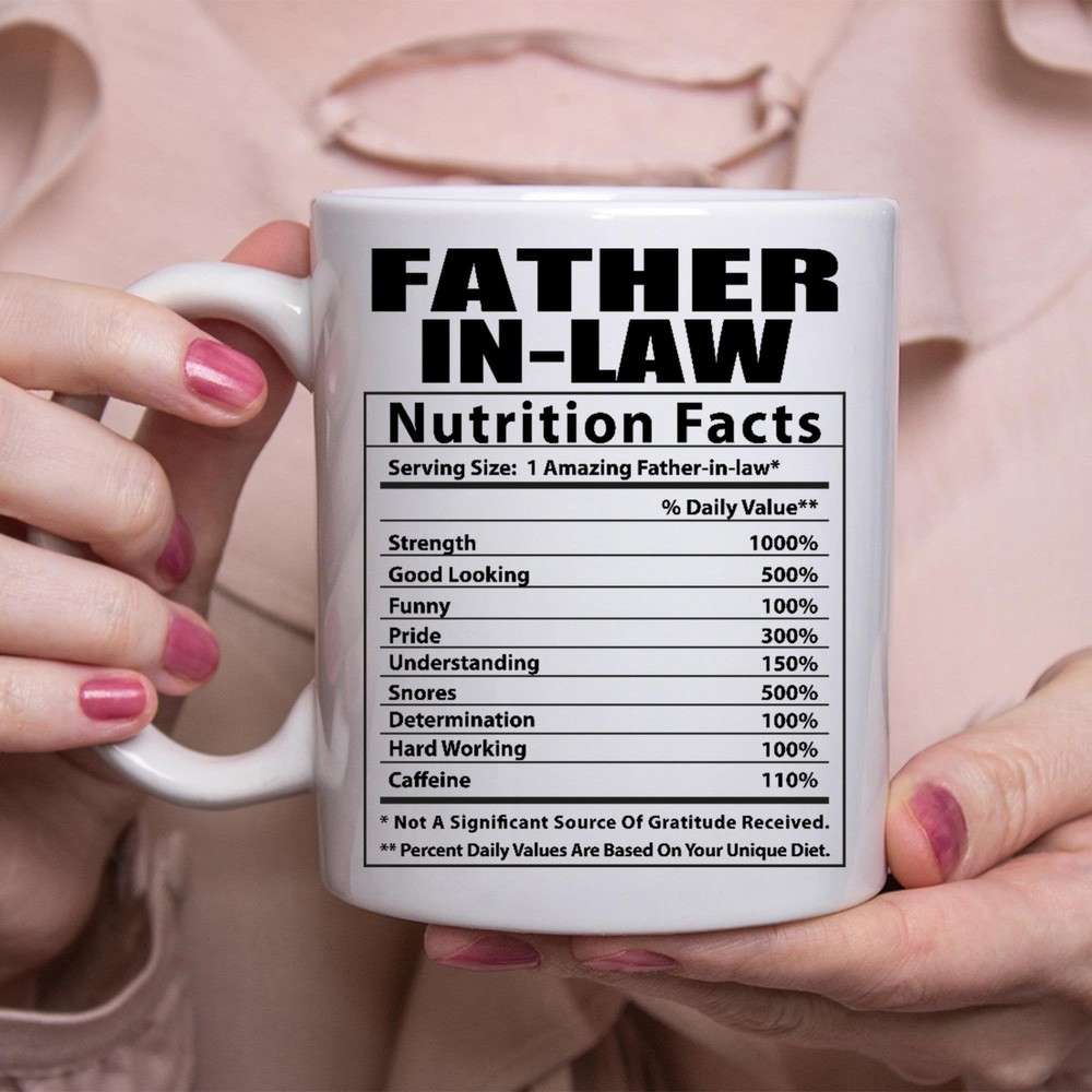 Funny Dad Gifts White Coffee Mug with Hilarious Father-in-Law Nutrition Facts  