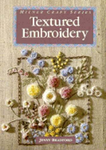 Textured Embroidery by Jenny Bradford: Used