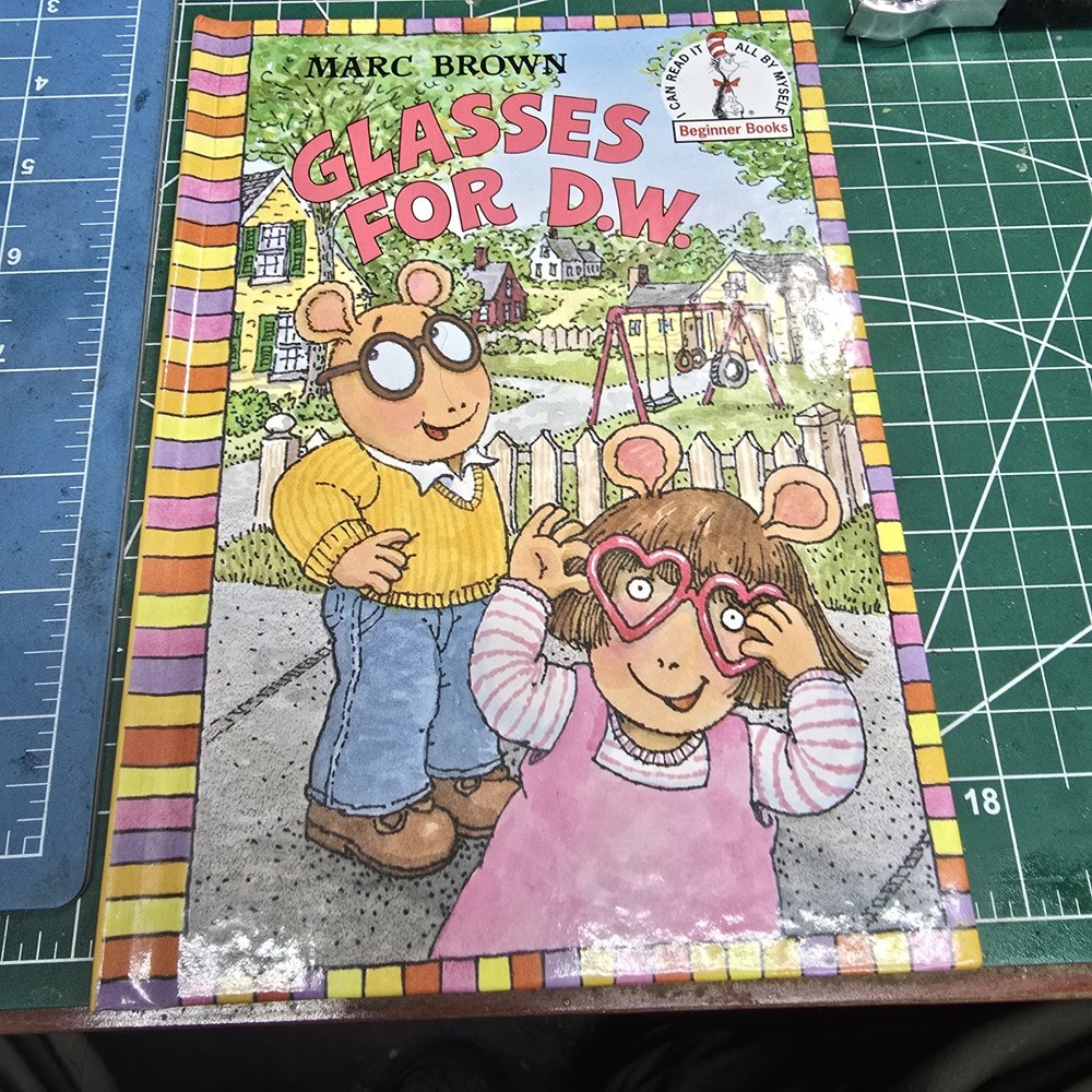 Glasses for D.W. by Marc Brown.  Beginner Books. PERFECT CHOICE  FOR KIDS