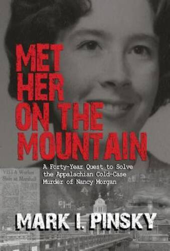 Met Her on the Mountain: A Forty-Year Quest to Solve the Appalachian Cold - GOOD