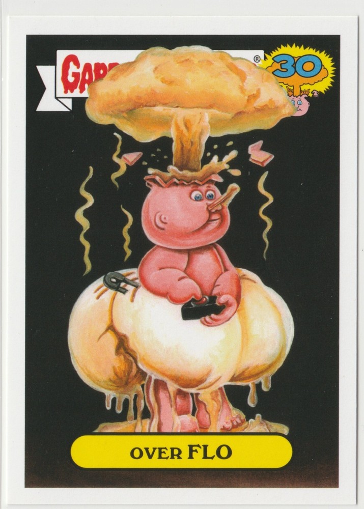 Over Flo #7a Garbage Pail Kids GPK 30th Anniversary 2015 Series