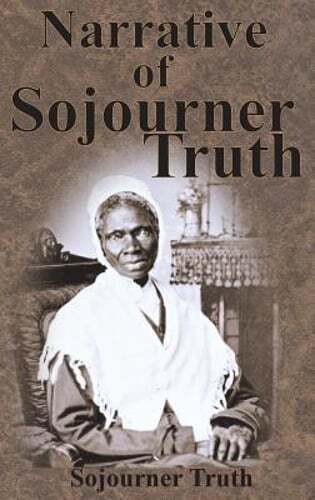 Narrative of Sojourner Truth by Sojourner Truth: New